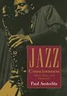 Jazz Consciousness: Music, Race, and Humanity (Music / Culture)