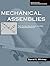 Mechanical Assemblies: Their Design, Manufacture, and Role in Product Development