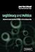 Legitimacy and Politics: A Contribution to the Study of Political Right and Political Responsibility