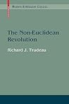 The Non-Euclidean Revolution (Modern Birkhäuser Classics)