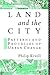 Land and the City: Patterns and Processes of Urban Change (Geography and Environment Series)