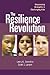 The Resilience Revolution Discovering Strengths in Challengin... by Larry K. Brendtro