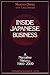 Inside Japanese Business: A Narrative History 1960-2000: A Narrative History 1960-2000 (Nanzan University Academic Publication Series)