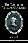 The Works of Thomas Goodwin