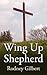 Wing Up Shepherd by Rodney Gilbert