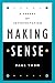 Making Sense: A Theory of I...