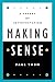 Making Sense: A Theory of Interpretation