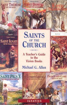 Saints of the Church: A Teacher's Guide to the Vision Books (Paperback)