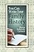 You Can Write Your Family History