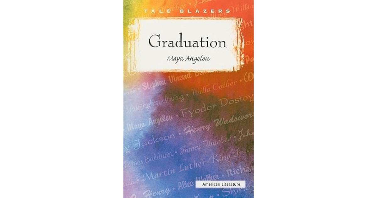 Graduation by Maya Angelou
