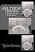 All These Things by Tyler Reedus