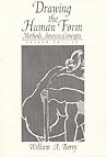 Drawing The Human Form: Methods, Sources, Concepts (2nd Edition)