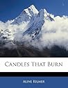 Candles That Burn by Aline Kilmer