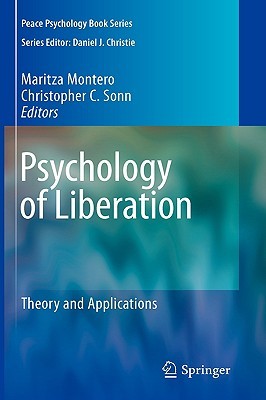 Psychology of Liberation (Peace Psychology Book Series)