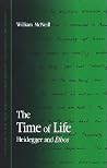 The Time of Life: Heidegger and Ethos (SUNY Series in Contemporary Continental Philosophy) The Time of Life: Heidegger and Ethos (SUNY Series in Contemporary Continental Philosophy)