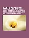 Ellen G. White Estate: Ellen G. White, Helderberg College, Oakwood University, Avondale College, River Plate Adventist University Ellen G. White Estate: Ellen G. White, Helderberg College, Oakwood University, Avondale College, River Plate Adventist University