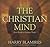 The Christian Mind by Harry  Blamires