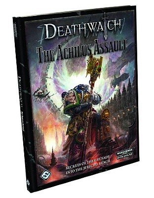 Deathwatch RPG: The Achilus Assault (Hardcover)