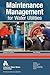 Maintenance Management for Water Utilities, Third Edition