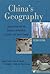 China's Geography: Globaliz...