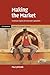 Making the Market by Paul Johnson