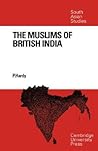 The Muslims of British India by P. Hardy