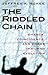 The Riddled Chain: Chance, Coincidence and Chaos in Human Evolution