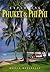 Exploring Phuket & Phi Phi: From Tin to Tourism (Odyssey Illustrated Guides)
