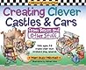 Creating Clever Castles & Cars: From Boxes And Other Stuff (Little Hands Books)