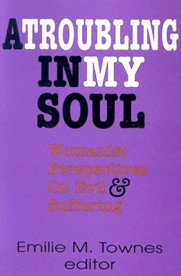 A Troubling in My Soul (Bishop Henry McNeal Turner Studies in North American Black R)
