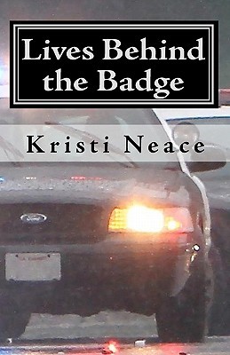 Lives Behind the Badge (Paperback)