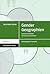 Gender Geographien: Geschlecht und Raum als soziale Konstruktionen (Sozialgeographie Kompakt) (German Edition)