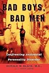 Bad Boys, Bad Men by Donald W. Black