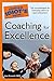 The Complete Idiot's Guide to Coaching for Excellence
