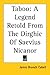 Taboo: A Legend Retold From The Dirghic Of Saevius Nicanor