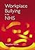 Workplace Bullying in the NHS