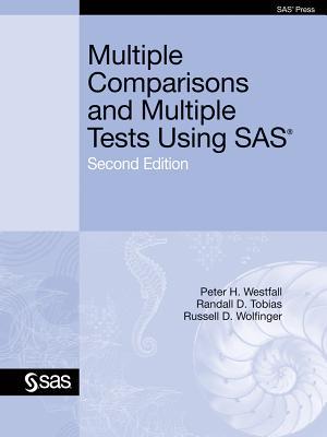 Multiple Comparisons and Multiple Tests Using SAS, Second Edition (Paperback)