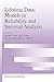 Lifetime Data: Models in Reliability and Survival Analysis