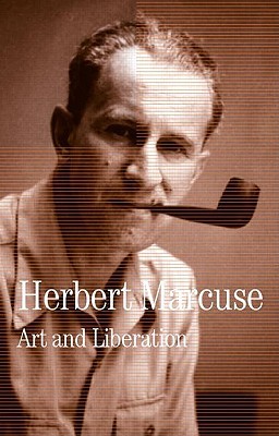 Art and Liberation (Herbert Marcuse: Collected Papers)