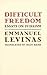 Difficult Freedom: Essays o...