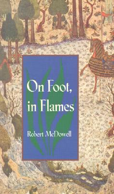 On Foot In Flames (Pitt Poetry Series)