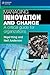 Managing Innovation and Change: A Critical Guide for Organizations: Psychology @ Work Series