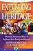 Extending Your Heritage: Practical, Intentional Ways to Influence Your Family and Beyond