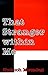 That Stranger Within Me (Modern Persian Writers Series, 1)