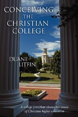 Conceiving the Christian College (Paperback)