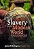 Slavery in the Modern World...