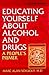 Educating Yourself About Alcohol And Drugs: A People's Primer, Revised Edition