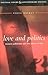 Love and Politics: Women Politicians And The Ethics Of Care (Political Theory & Contemporary Politics)