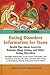Eating Disorders Information For Teens: Health Tips About Anorexia, Bulimia, Binge Eating, And Other Eating Disorders (Teen Health Series)