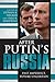 After Putin's Russia by Stephen K. Wegren